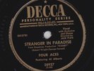 Four Aces – 78 rpm Decca 28927: Stranger in Paradise/Gang That Sang Heart of My