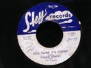 Chuck Stacey-You Think It's Funny/Don't Go Way-Sky 701-RARE COUNTRY ROCKABILLY