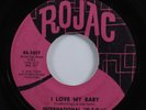 Northern Soul 45 INTERNATIONAL G.T.O.'S I Love My Baby ROJAC HEAR