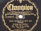 Welling And McGhee Champion Label 78 RPM Pre War Country Gospel Richmond Ind.