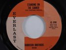 Northern Soul 45 HARRISON BROTHERS Standing On The Corner EVERLAST HEAR