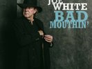 Bad Mouthin' - Tony Joe White (2018, Vinyl NEU)2 DISC SET