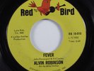 R&B Popcorn Soul 45 ALVIN ROBINSON Fever RED BIRD HEAR