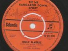 ROLF HARRIS - TIE ME KANGAROO DOWN SPORT **SIGNED 45**