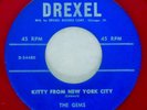 DREXEL 903 Gems Orig RARE R&B 45 Near Mint Kitty From New York City