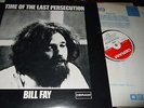 BILL FAY : TIME OF THE LAST PERSECUTION LP 1971 DERAM SML 1079 UK