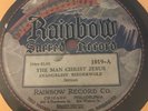 1920's RAINBOW Sacred Record 1019 The Man Christ Jesus/ Still Undecided - Sacred