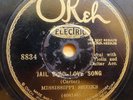 MISSISSIPPI SHEIKS 78 OKEH 8834 JAIL BIRD LOVE SONG