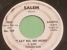 FRANCES BURR & K J TRIO I Say No, No More MONSTER R&B SOUL 45 SALEM I Won't HEAR