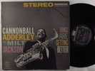 CANNONBALL ADDERLEY & MILT JACKSON Things Are Getting Better RIVERSIDE LP mono