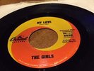 The Girls     Northern Soul / Garage   CAPITOL 45 rpm       MY LOVE / MY BABY