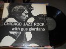Johnny Frigo Sextet      Chicago Jazz Rock ft Gus Giordano     Orion LP 118