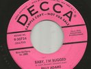 ROCKABILLY- BILLY ADAMS - BABY IM BUGGED  - HEAR -1958 PROMO DECCA