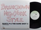 RUSTY P & THE SURE SHOT 3 Breakdown New York Style CRITIQUE 12