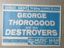 Vintage concert poster for George Thorogood & Destroyers, Ghent, Belgium, 1981.