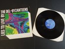 THE DEL BYZANTEENS LP ' LIES TO LIVE BY ' NR MINT VINYL
