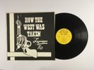 HOW THE WEST WAS TAKEN Lagniappe 76  LP VG+ PRIVATE PRESS Cast Recording 1E