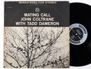 JOHN COLTRANE WITH TADD DAMERON: MATING CALL prestige LP / STEREO NJ