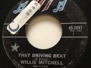 NORTHERN SOUL Willie Mitchell THAT DRIVING BEAT Hi 45 rare KILLER dancer