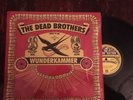 THE DEAD BROTHERS - WUNDERKAMMER. Vinyl LP