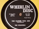 VERY RARE Channels 78 RPM - The Closer You  Are - Now You Know - Whirling Disc