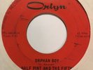 Garage 45 HALF PINT & THE FIFTHS Orphan Boy ORLYN Lovin On Borrowed Time HEAR