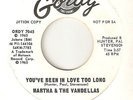 MARTHA & VANDELLAS Youve Been In Love Too Long GORDY DJ MOTOWN NORTHERN SOUL 45