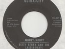 FUNK / DEEP SOUL -- BETTY RENAY -- MONEY HONEY / YOU'RE THE ONE FOR ME