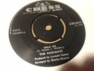 THE RADIANTS - HOLD ON  / I'M GLAD I'M THE LOSER - 1968 UK CHESS CRS 8073 N/MINT