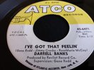DARRELL BANKS - I'VE GOT THAT FEELIN' - ATCO 6471 - NORTHERN