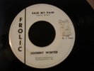 JOHNNY WINTER VOODOO TWIST 45 RECORD PROMO DJ EASE MY PAIN