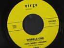 COOL BENNY VELARDE: Wobble-cha / Perucho 45 (Mod Latin Jazz, sl storage warp dn