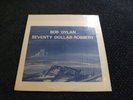 BOB DYLAN, SEVENTY DOLLAR ROBBERY, RARE , BOOTLEG LP