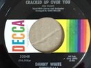 Funky Northern Soul DANNY WHITE Cracked Up Over You on Rainbow Decca VG+