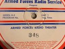 Armed Forces Radio Service Theater # 348 Transcription 16 Inch Rare  Part 1 & 2