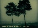 Over The Rhine - Ohio - New Sealed Reissue Vinyl LP