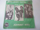 45 GIRI MINA (BABY GATE) E I SOLISTI: JOHNNY KISS/AIUTATEMI - ITALDISC -