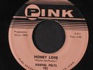 NARVEL FELTS: Honey Love / Genavee 45 Oldies