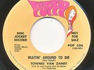TOWNES VAN ZANDT on Poppy —WAITIN' AROUND TO DIE— usa 45 | PROMO | NM