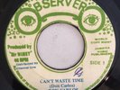DON CARLOS - CAN'T WASTE TIME - OBSERVER ( ROOTS 7 )