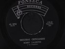 BOBBY VALENTIN Y SU ORQUESTA: Seguiras Criticand / El Mensajero 45 Latin