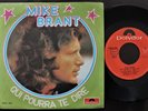 MIKE BRANT SINGLE MADE IN PORTUGAL 45 PS 7 * QUI POURRA TE DIRE *