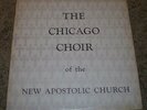 The Chicago Choir Of The New Apostolic Church RARE Private Christian Gospel