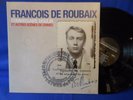 FRANCOIS DE ROUBAIX COMMISSAIRE MOULIN ET AUTRES ORIG BELGIUM EXC+