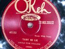 Okeh 45132 Uncle Tom Collins 'TAINT NO LIE  1927 Coutry 78 rpm E/V++ Atlanta