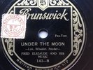 EUROJAZZ: FRED ELIZALDE & HIS MUSIC ‘UNDER THE MOON’ 1928 BRUNSWICK E+ ROLLINI