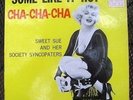 LP Sweet Sue And Her Society Syncopators Some Like It Hot Cha-Cha-Cha United