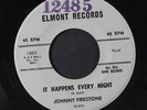 JOHNNY FIRESTONE: Is It Love / It Happens Every Night 45 (rubber stamp ol, xol,
