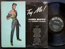 JAMES BROWN And His Famous Flames Try Me  KING RECORDS 635 US 1960 DG MONO