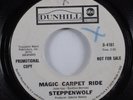 Rock 45 STEPPENWOLF Magic Carpet Ride DUNHILL promo HEAR